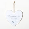 All You Need Is Love And A Dog Hanging Wooden Sign